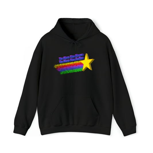 The More You Know The More You Suffer Hoodie
