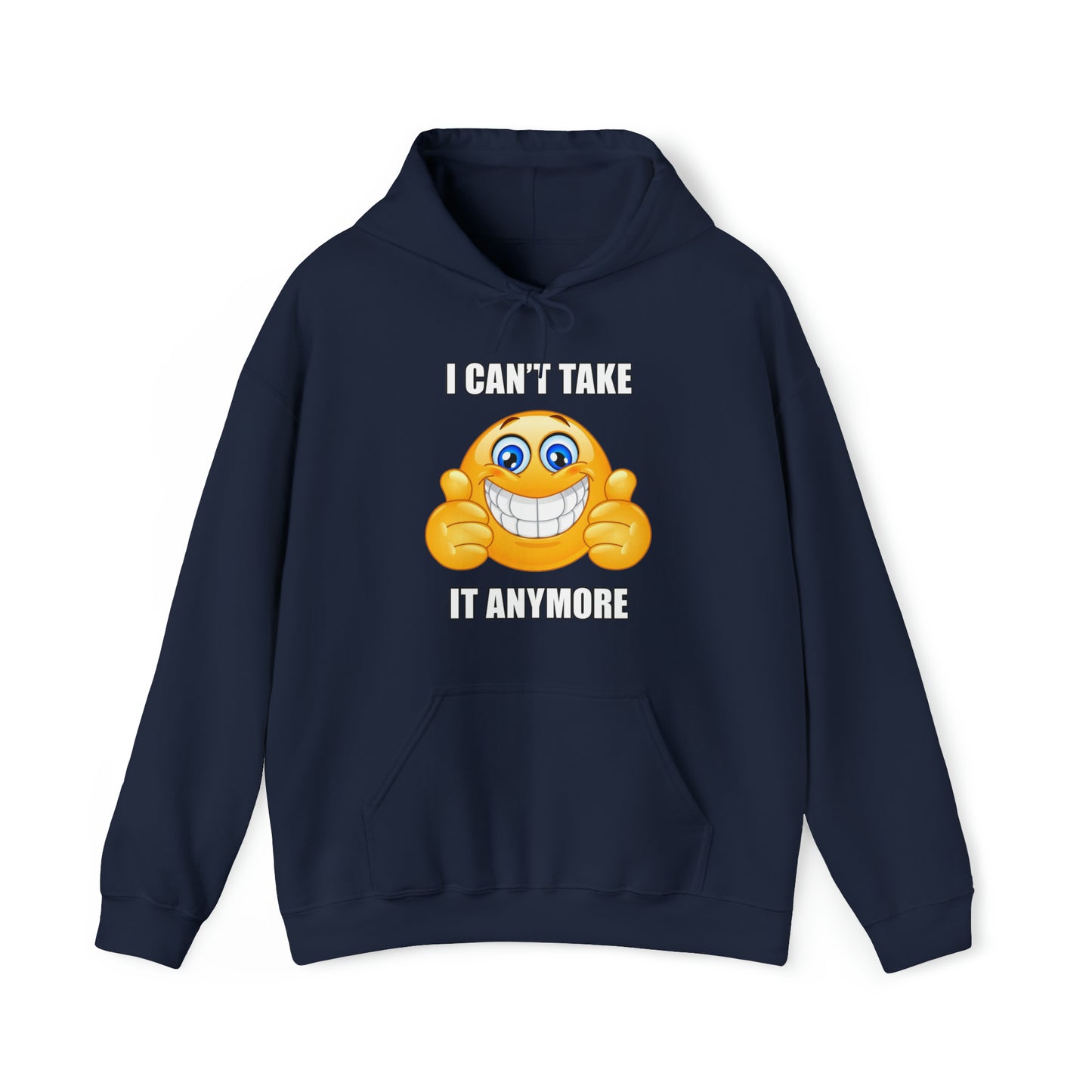 I Can't Take It Anymore Hoodie