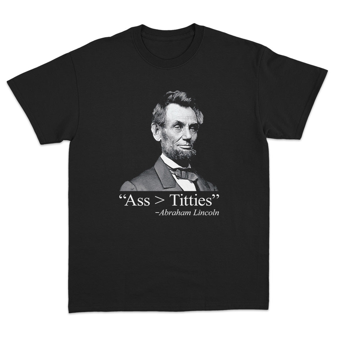 Ass > Titties T-Shirt