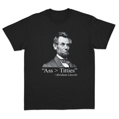 Ass > Titties T-Shirt