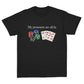 My Pronouns Are All/In T-Shirt