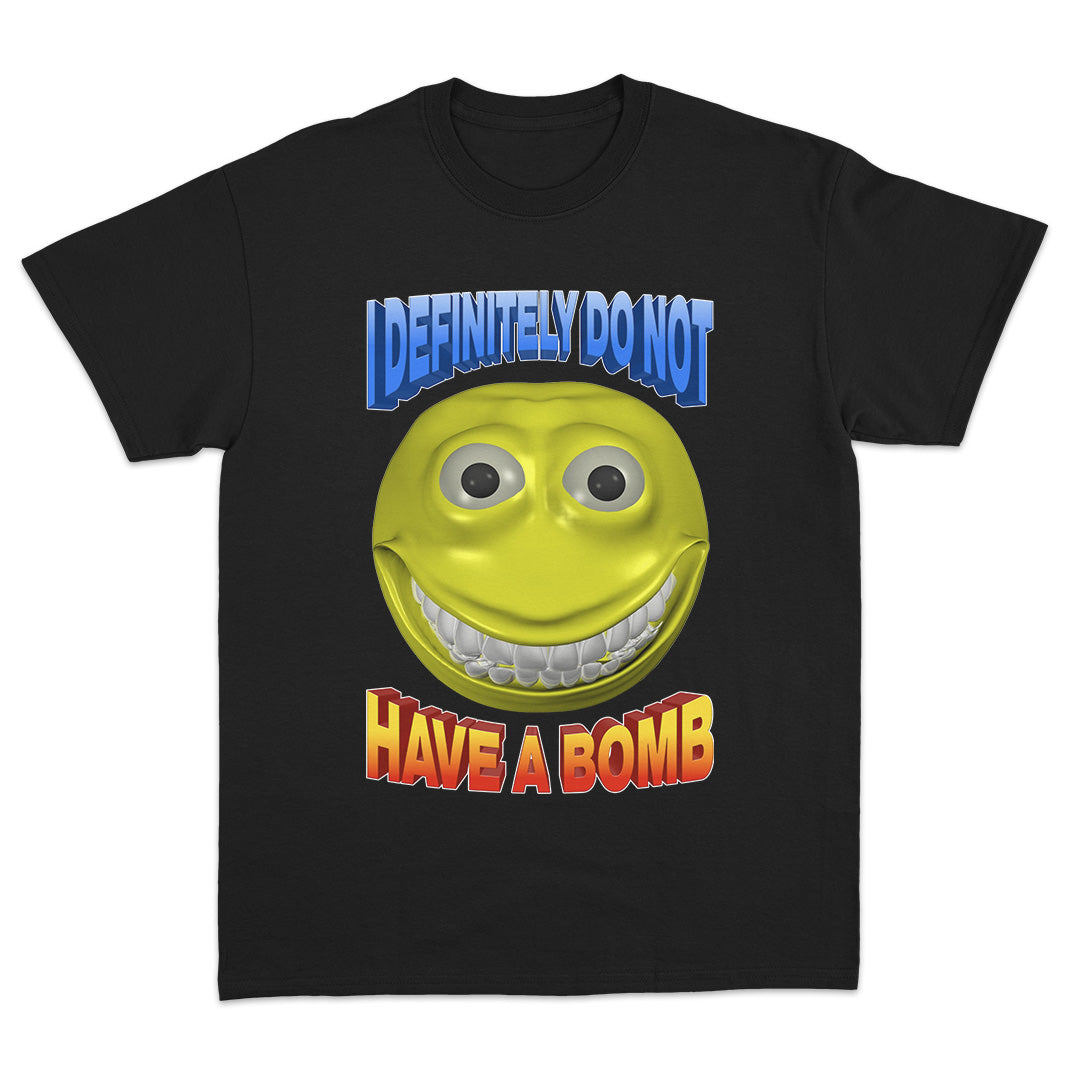 I Definitely Do Not Have A Bomb T-Shirt