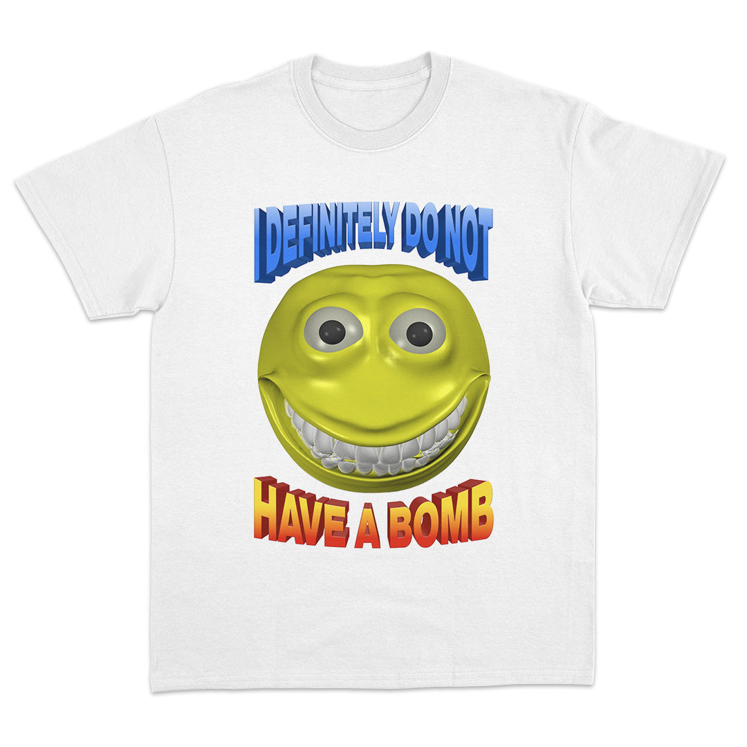 I Definitely Do Not Have A Bomb T-Shirt