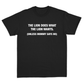 The Lion Does What The Lion Wants T-Shirt