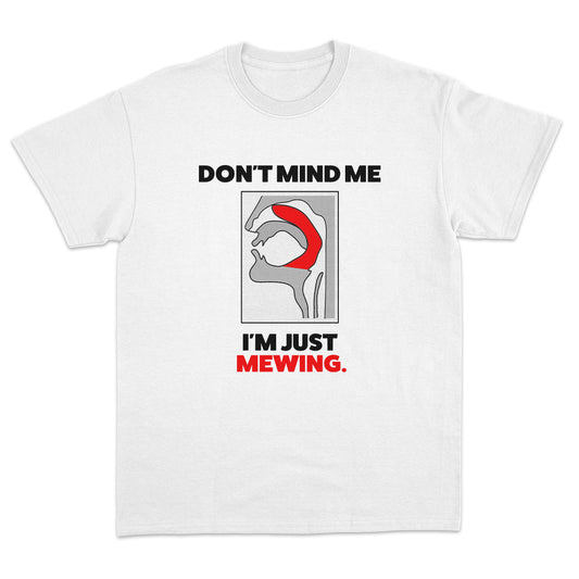 I'm Just Mewing T-shirt