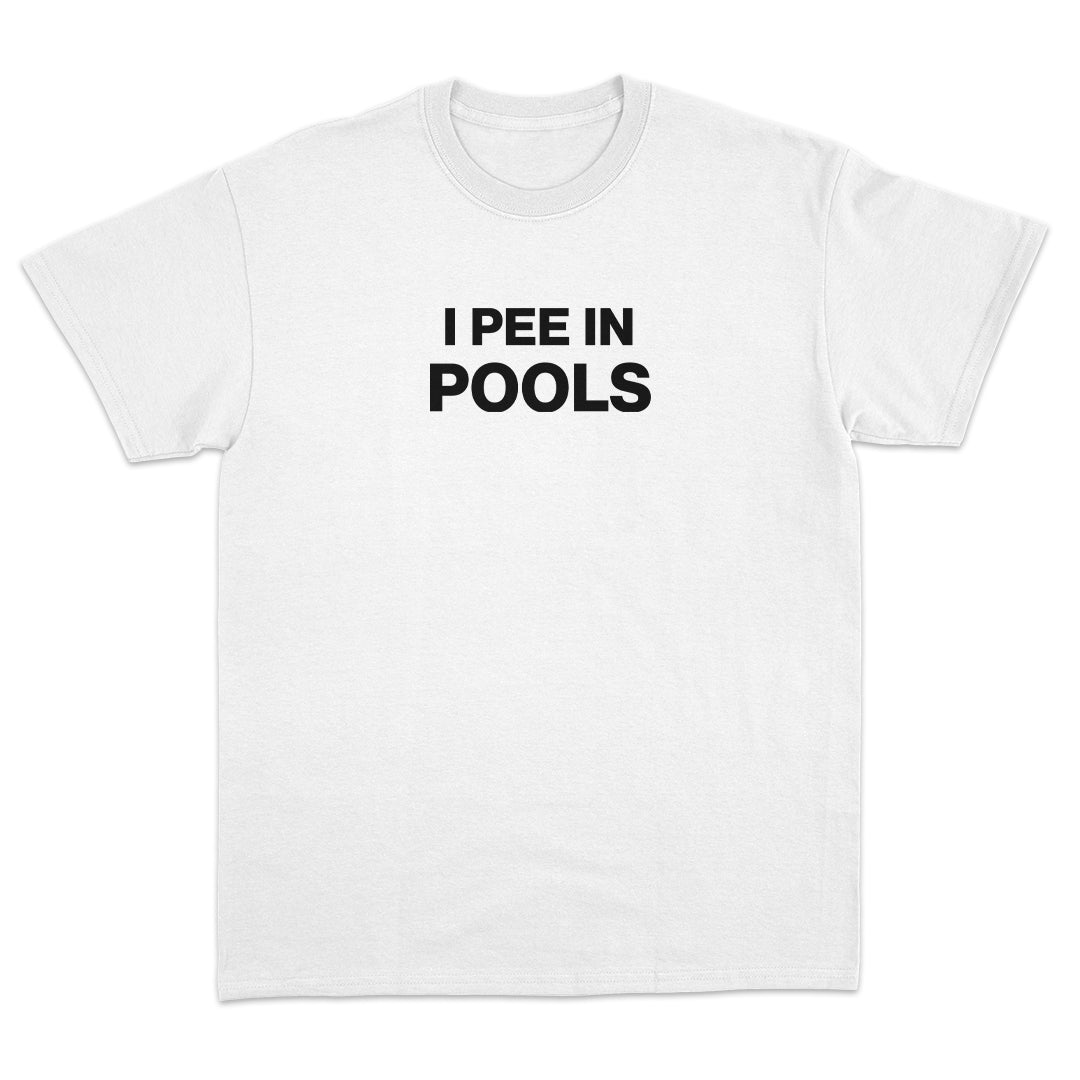 I Pee in Pools T-shirt