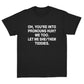 Let Me SHE/THEM Tiddies T-shirt