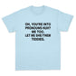 Let Me SHE/THEM Tiddies T-shirt