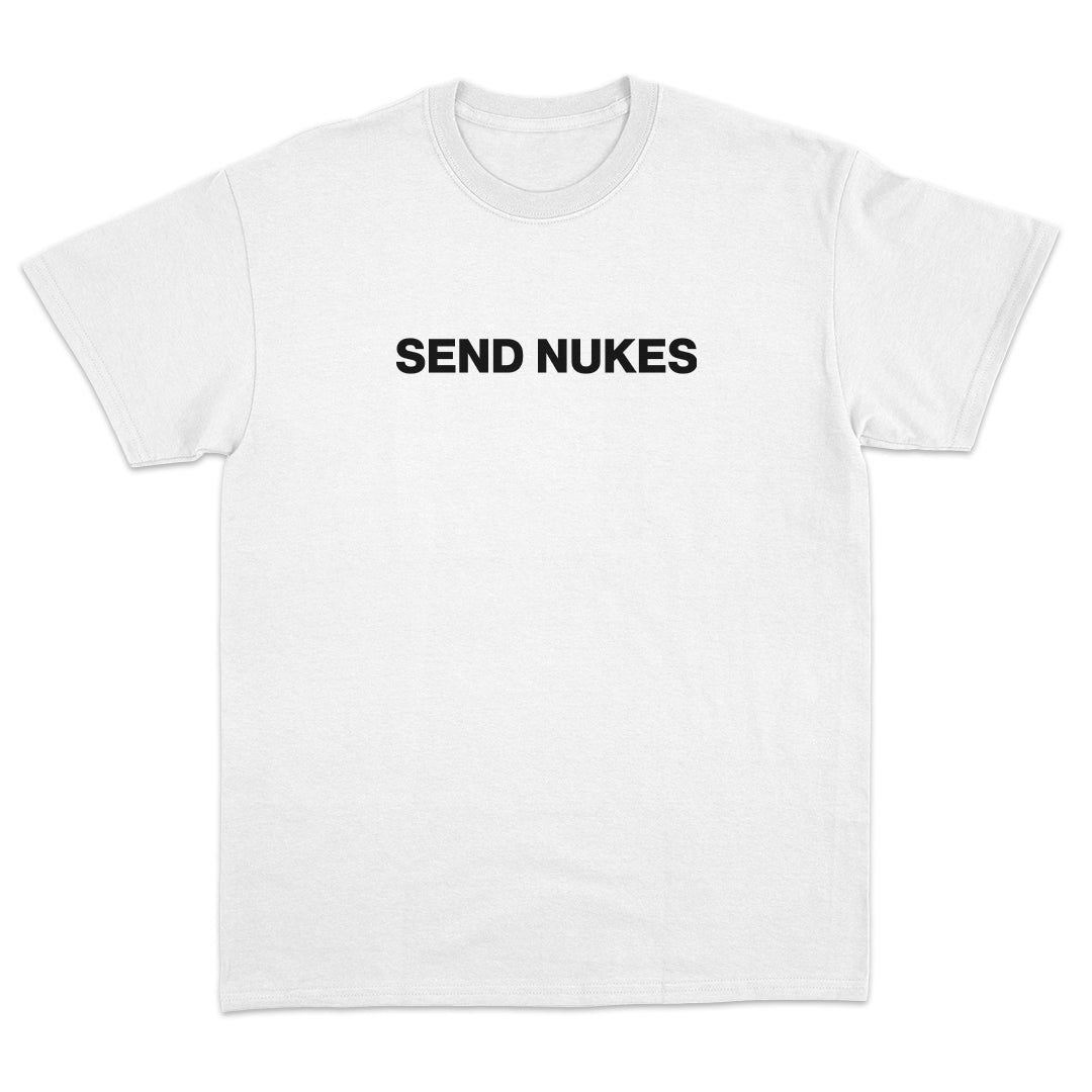 Send Nukes T-shirt