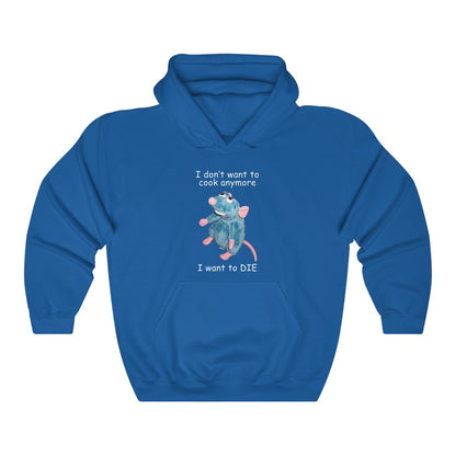 I Don't Want To Cook Anymore Hoodie - Dank Meme Apparel