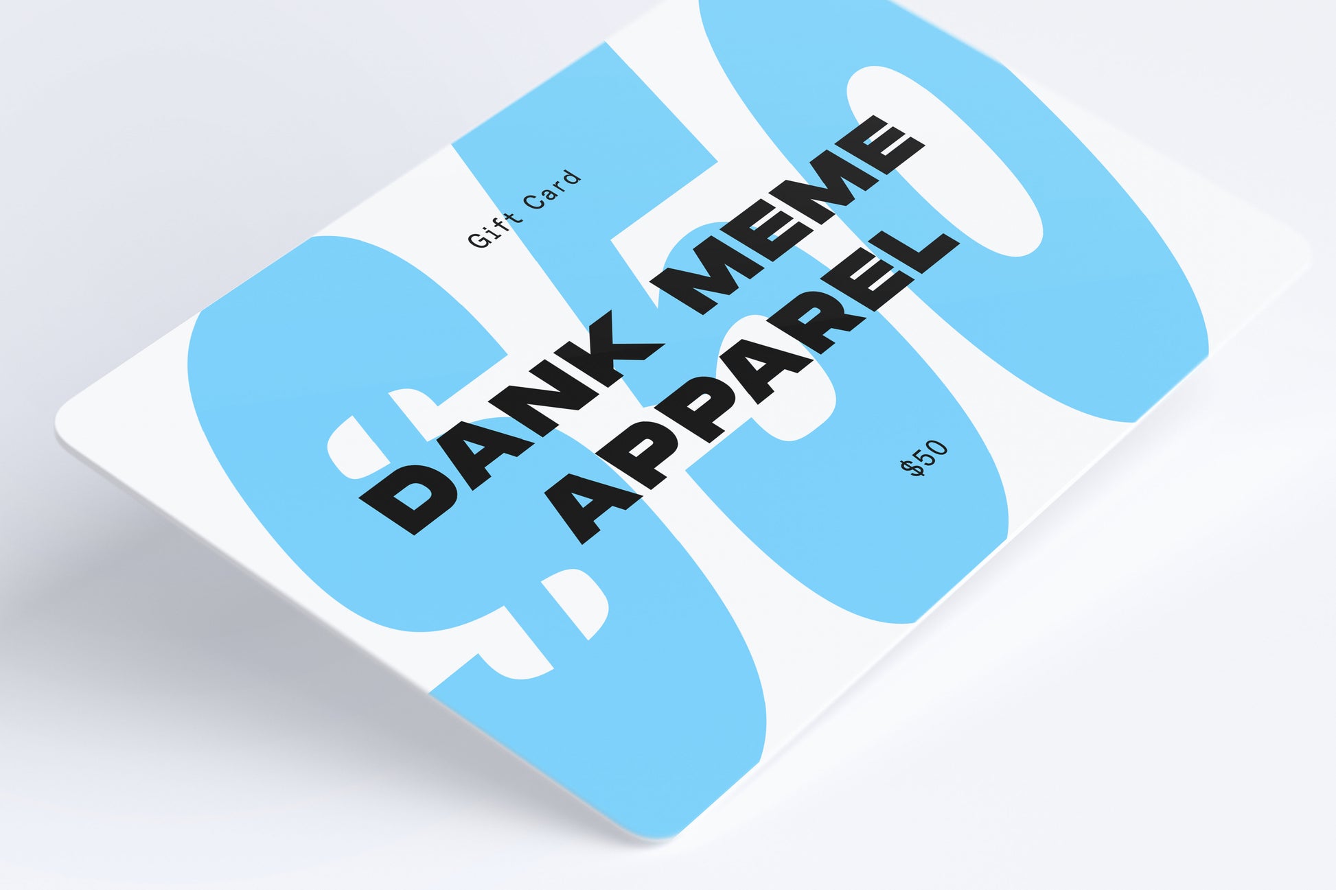 Gift Cards - Dank Meme Apparel