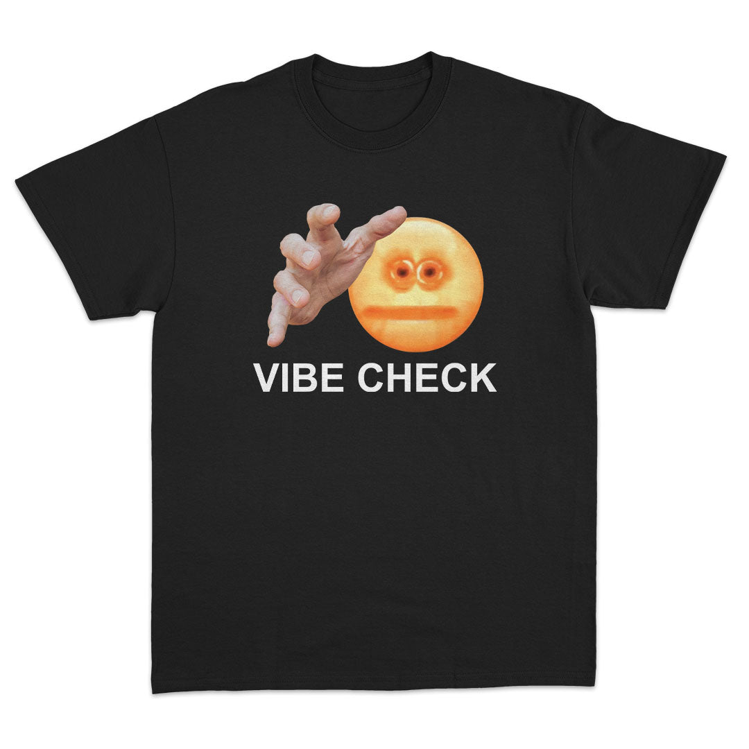 Vibe Check T-Shirt - Dank Meme Apparel